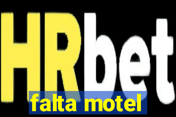 falta motel